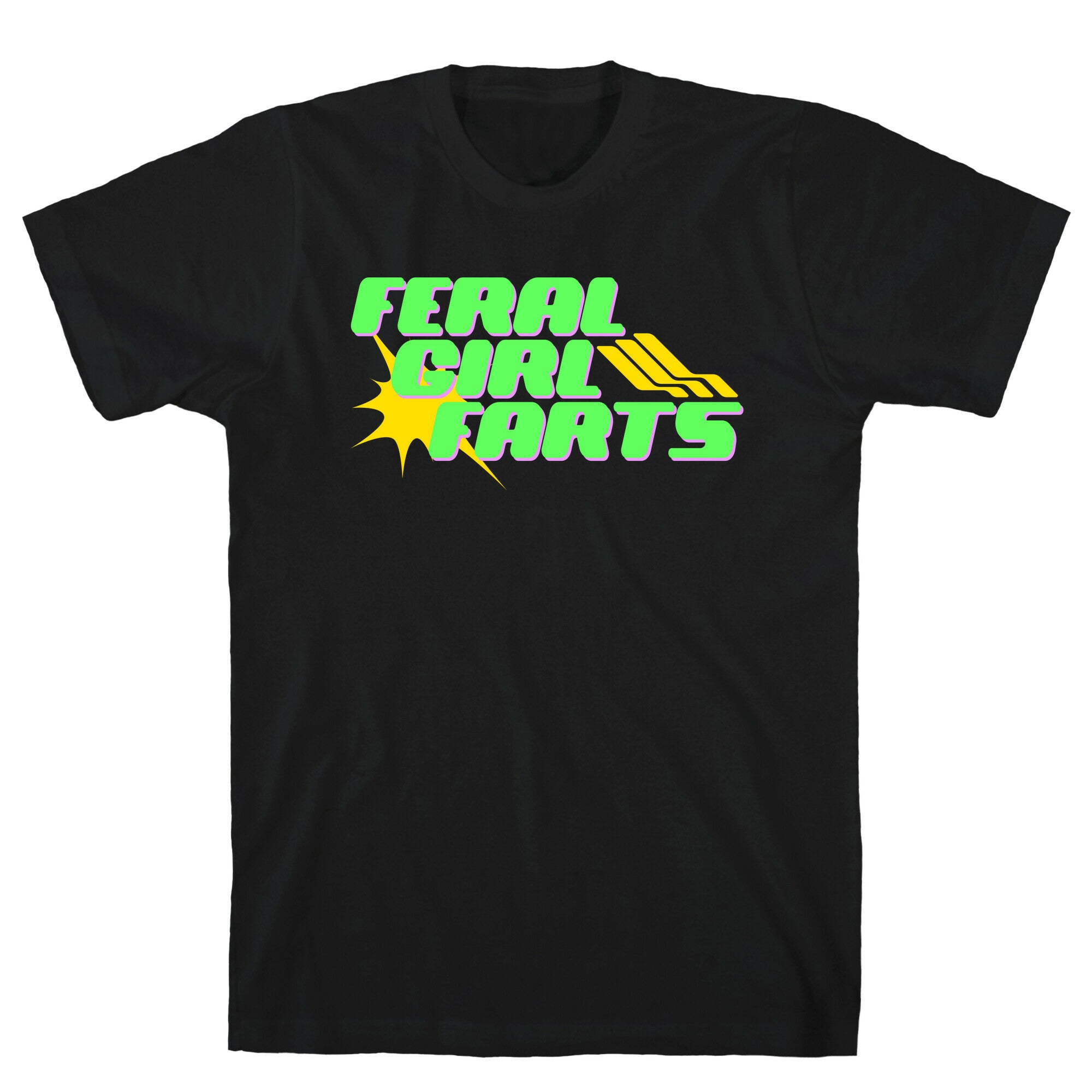 Feral Girl Farts T-Shirt